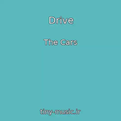 کاور آهنگ Drive از The Cars
