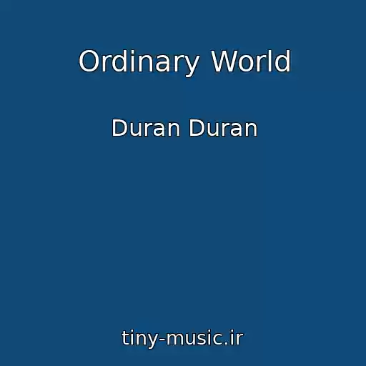 کاور آهنگ Ordinary World از Duran Duran