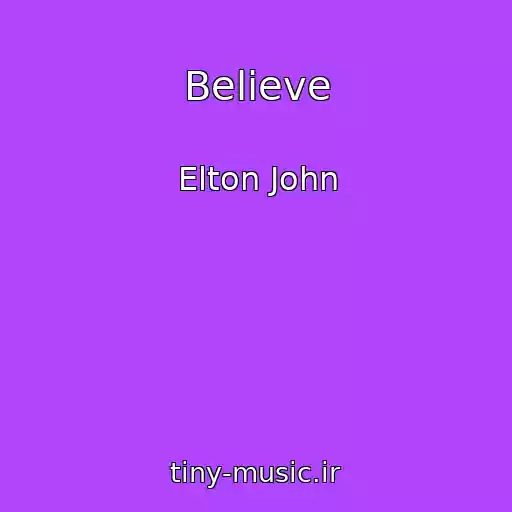 کاور آهنگ Believe از Elton John