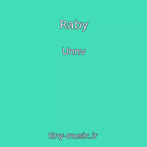 کاور آهنگ Raby از Unnv
