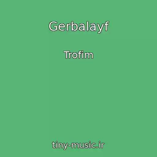 کاور آهنگ Gerbalayf از Trofim
