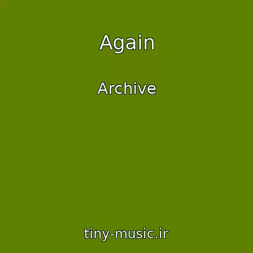 کاور آهنگ Again از Archive