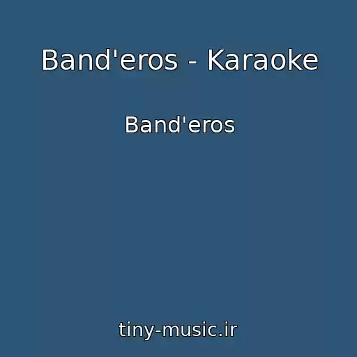 کاور آهنگ Band'eros - Karaoke از Band'eros