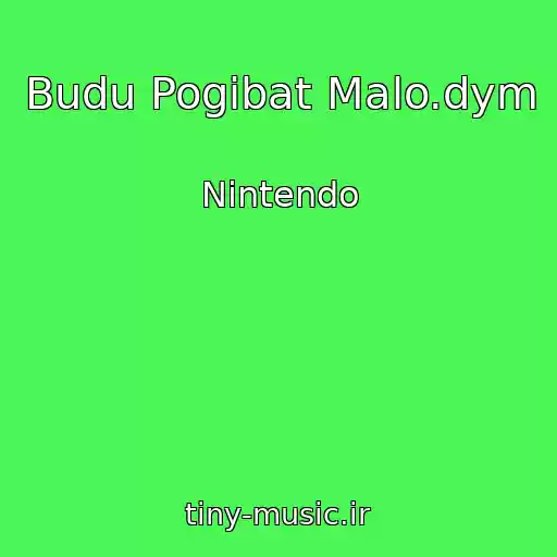 کاور آهنگ Budu Pogibat Malo.dym از Nintendo