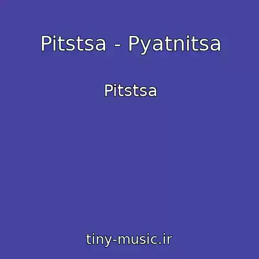 کاور آهنگ Pitstsa - Pyatnitsa از Pitstsa