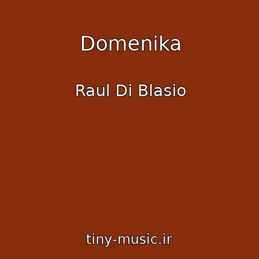 کاور آهنگ Domenika از Raul Di Blasio