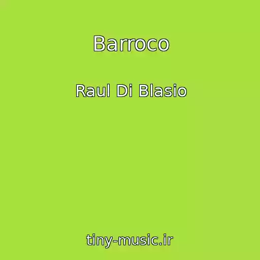 کاور آهنگ Barroco از Raul Di Blasio