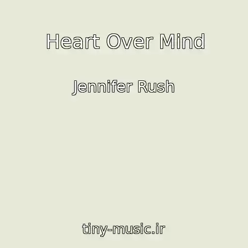 کاور آهنگ Heart Over Mind از Jennifer Rush