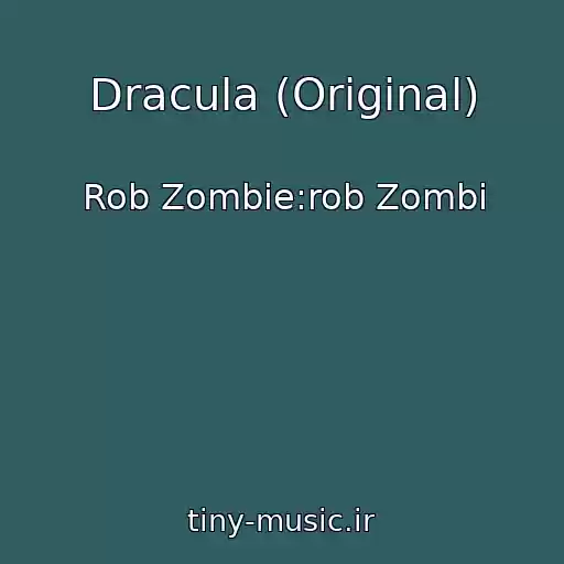 کاور آهنگ Dracula (Original) از Rob Zombie:rob Zombi