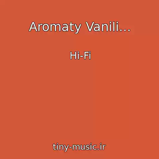 کاور آهنگ Aromaty Vanili... از Hi-Fi