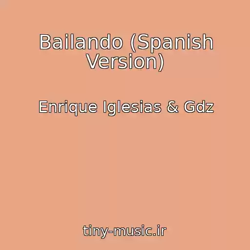 کاور آهنگ Bailando (Spanish Version) از Enrique Iglesias & Gdz