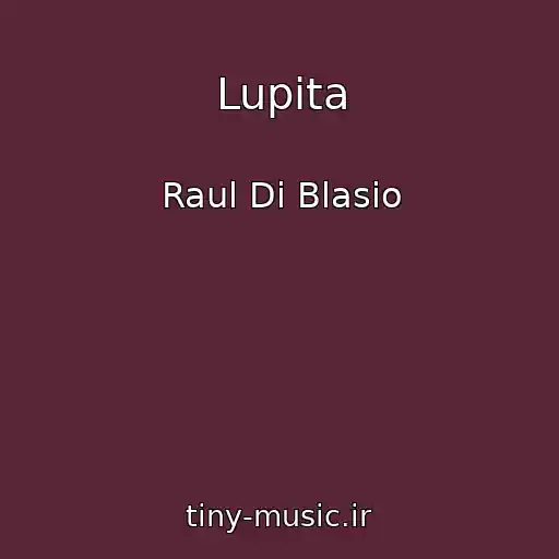 کاور آهنگ Lupita از Raul Di Blasio