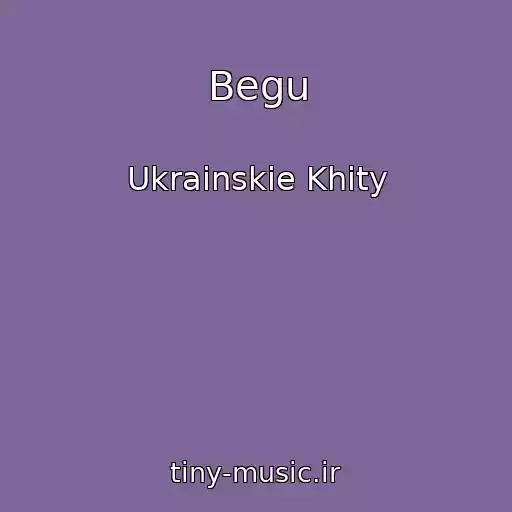 کاور آهنگ Begu از Ukrainskie Khity