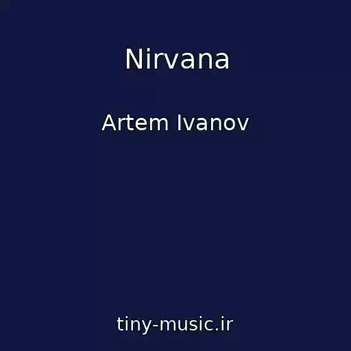کاور آهنگ Nirvana از Artem Ivanov