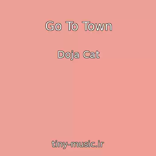 کاور آهنگ Go To Town از Doja Cat