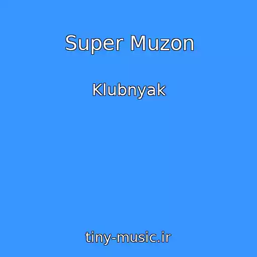 کاور آهنگ Super Muzon از Klubnyak