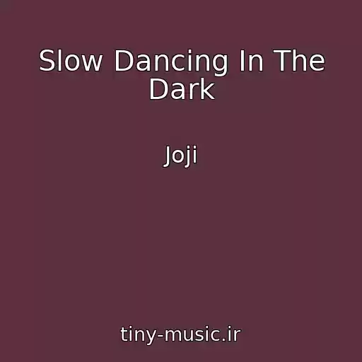 کاور آهنگ Slow Dancing In The Dark از Joji