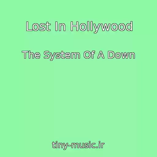 کاور آهنگ Lost In Hollywood از The System Of A Down