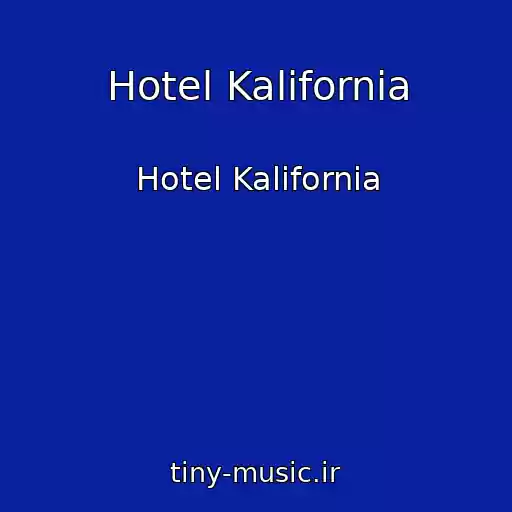 کاور آهنگ Hotel Kalifornia از Hotel Kalifornia