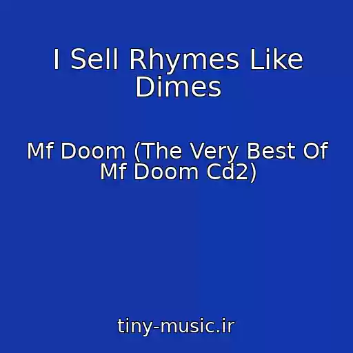 کاور آهنگ I Sell Rhymes Like Dimes از Mf Doom (The Very Best Of Mf Doom Cd2)