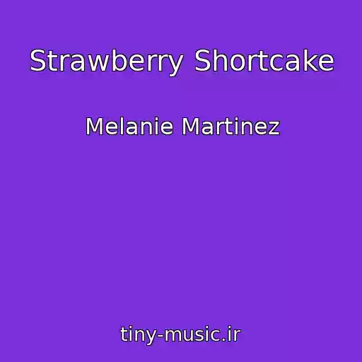 کاور آهنگ Strawberry Shortcake از Melanie Martinez