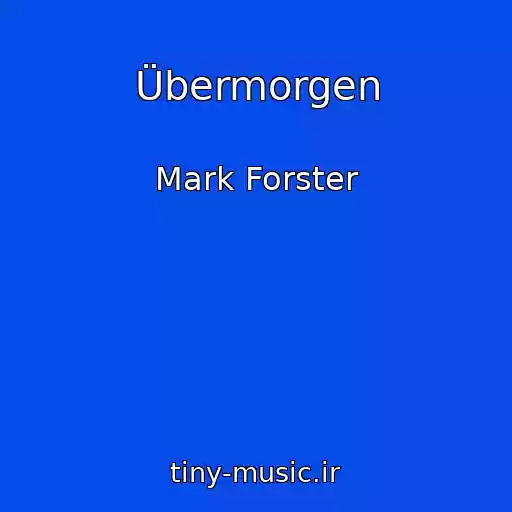 کاور آهنگ Übermorgen از Mark Forster