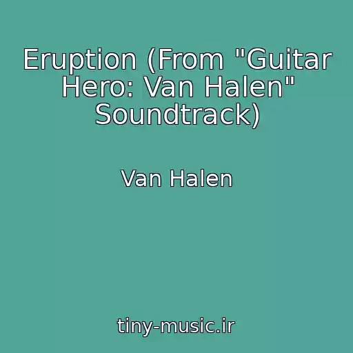 کاور آهنگ Eruption (From "Guitar Hero: Van Halen" Soundtrack) از Van Halen