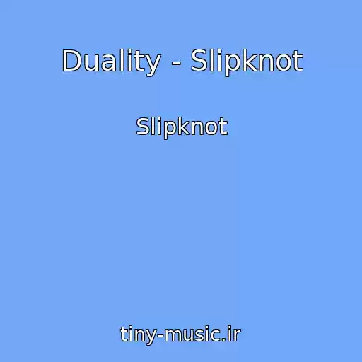 کاور آهنگ Duality - Slipknot از Slipknot