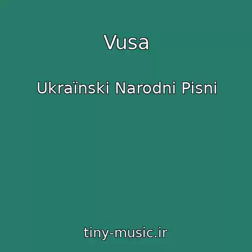 کاور آهنگ Vusa از Ukraїnskі Narodnі Pіsnі