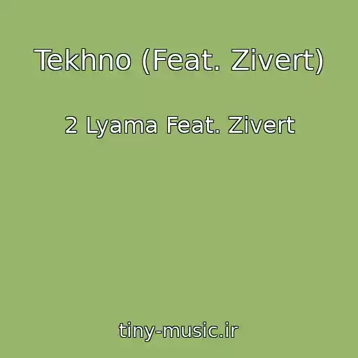 کاور آهنگ Tekhno (Feat. Zivert) از 2 Lyama Feat. Zivert