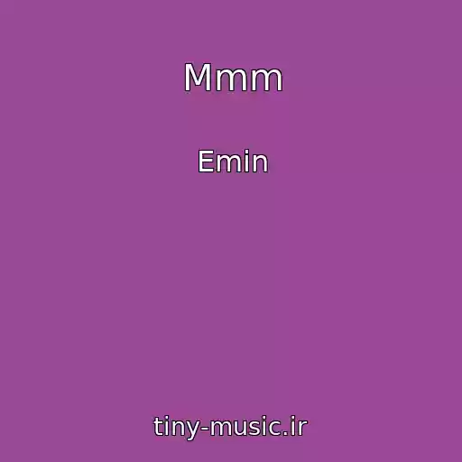 کاور آهنگ Mmm از Emin