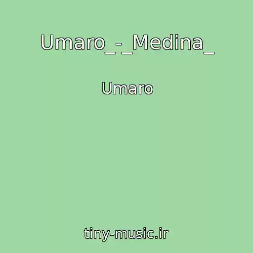 کاور آهنگ Umaro_-_Medina_ از Umaro