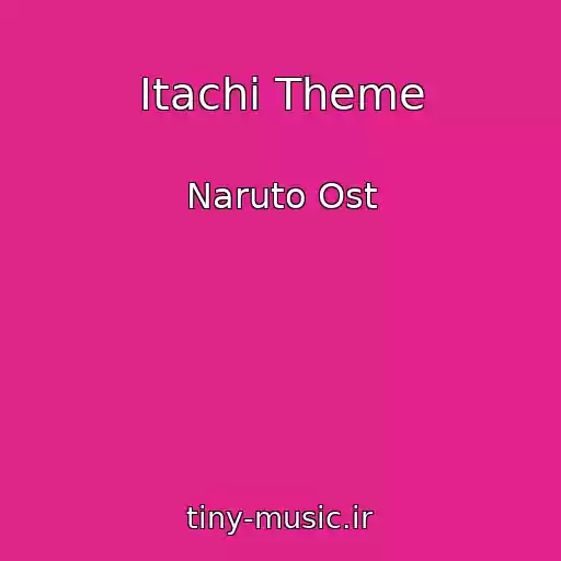 کاور آهنگ Itachi Theme از Naruto Ost