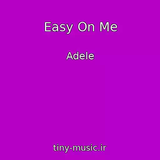 کاور آهنگ Easy On Me از Adele