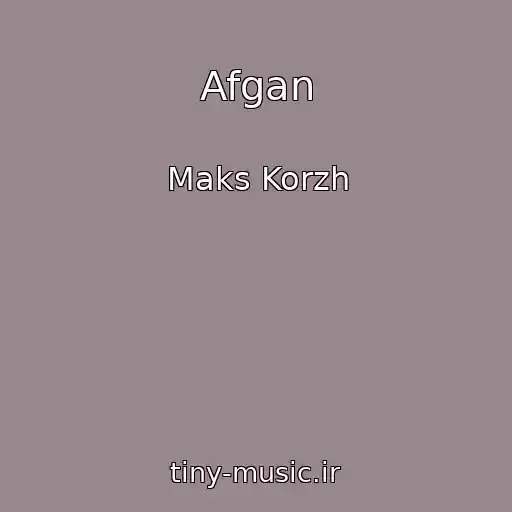 کاور آهنگ Afgan از Maks Korzh