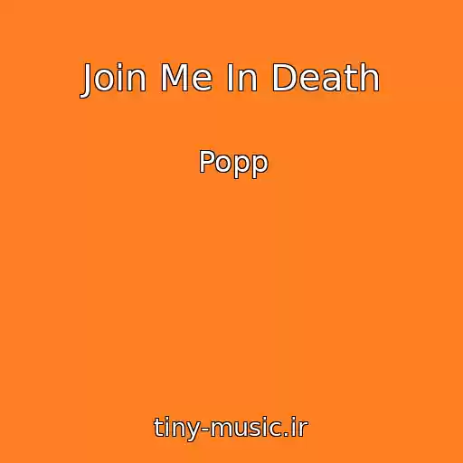 کاور آهنگ Join Me In Death از Popp