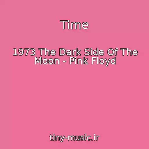 کاور آهنگ Time از 1973 The Dark Side Of The Moon - Pink Floyd