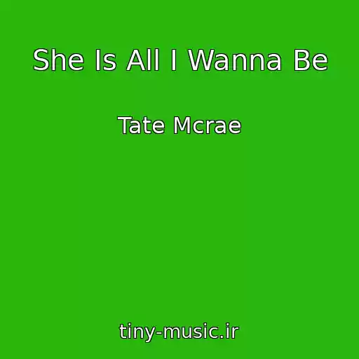 کاور آهنگ She Is All I Wanna Be از Tate Mcrae