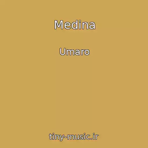 کاور آهنگ Medina از Umaro