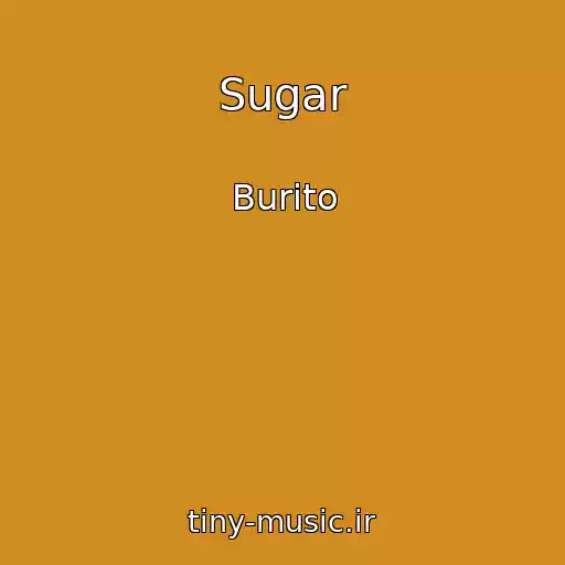 کاور آهنگ Sugar از Burito