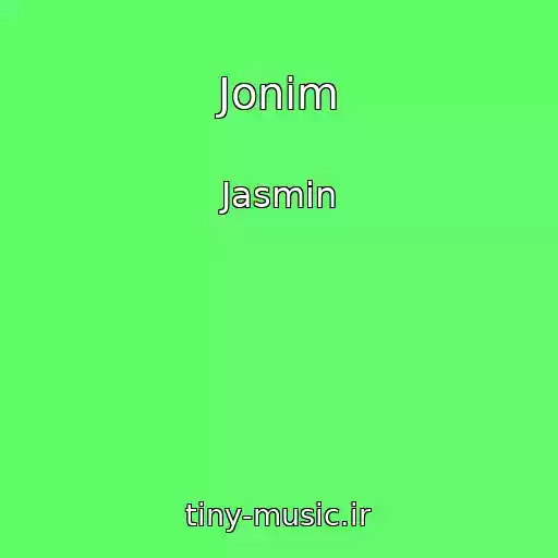 کاور آهنگ Jonim از Jasmin