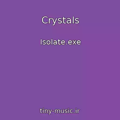 کاور آهنگ Crystals از Isolate.exe