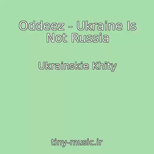 کاور آهنگ Oddeez - Ukraine Is Not Russia از Ukrainskie Khity