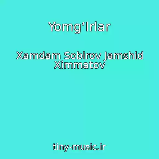 کاور آهنگ Yomg‘Irlar از Xamdam Sobirov Jamshid Ximmatov