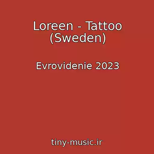 کاور آهنگ Loreen - Tattoo (Sweden) از Evrovidenie 2023