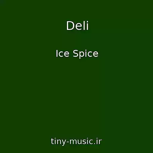 کاور آهنگ Deli از Ice Spice