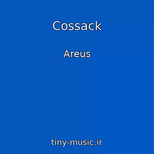 کاور آهنگ Cossack از Areus