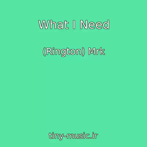 کاور آهنگ What I Need از (Rington) Mrk