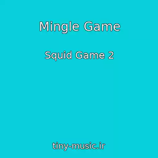 کاور آهنگ Mingle Game از Squid Game 2
