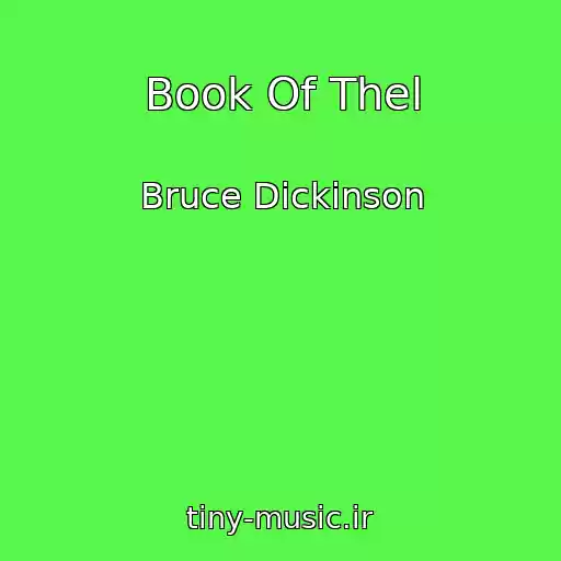 کاور آهنگ Book Of Thel از Bruce Dickinson